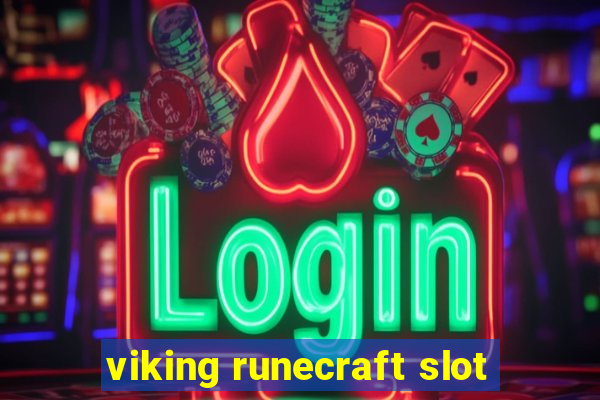 viking runecraft slot