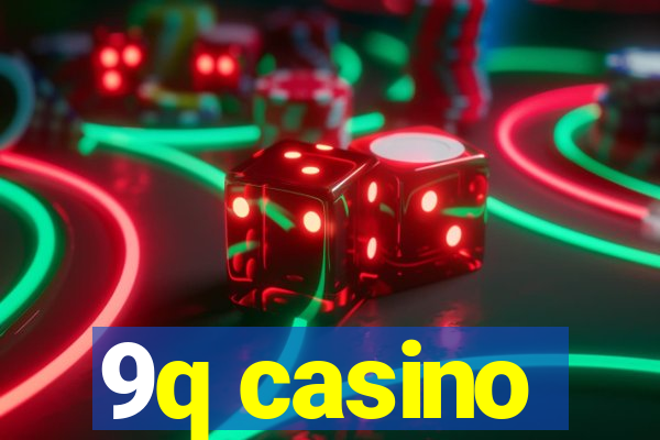 9q casino