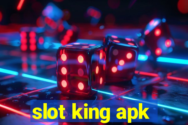 slot king apk