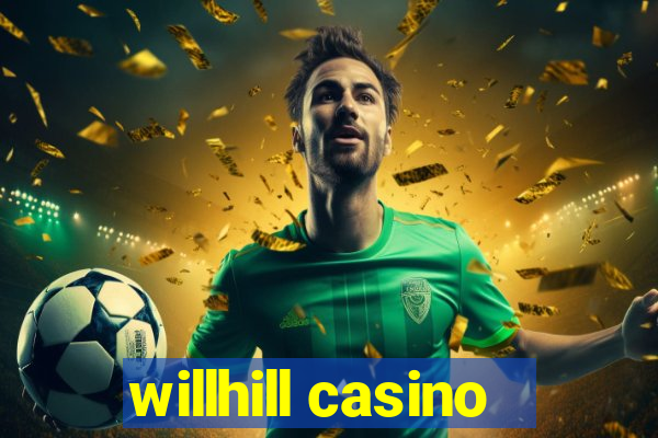 willhill casino