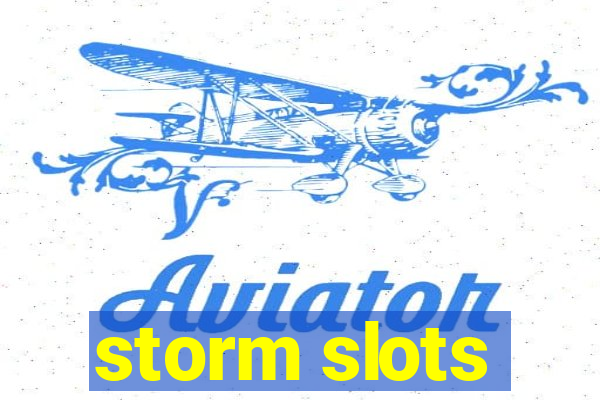 storm slots