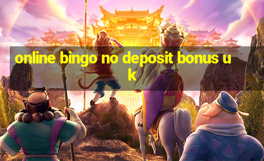 online bingo no deposit bonus uk