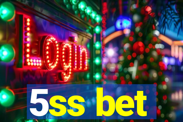 5ss bet