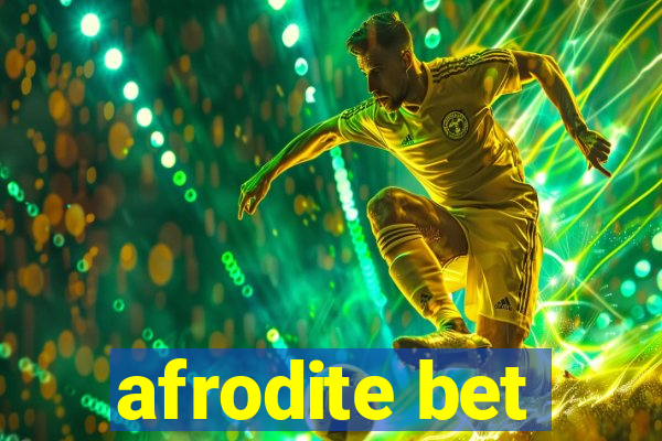 afrodite bet