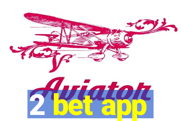 2 bet app