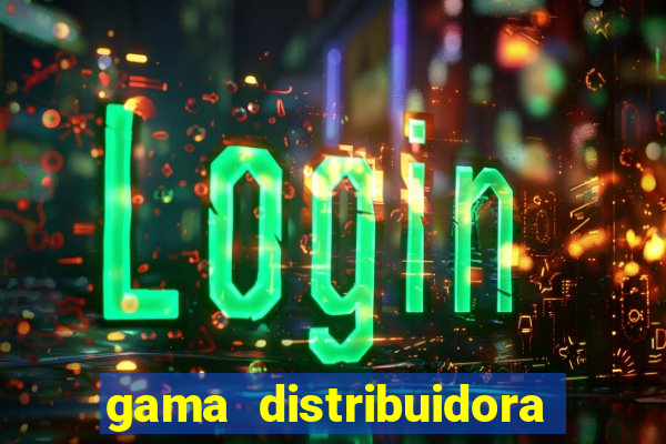 gama distribuidora pedido eletrônico