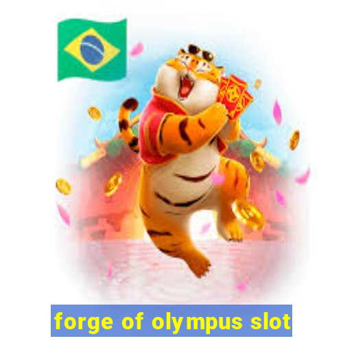 forge of olympus slot