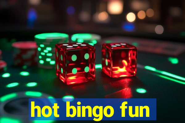 hot bingo fun