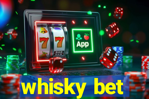 whisky bet