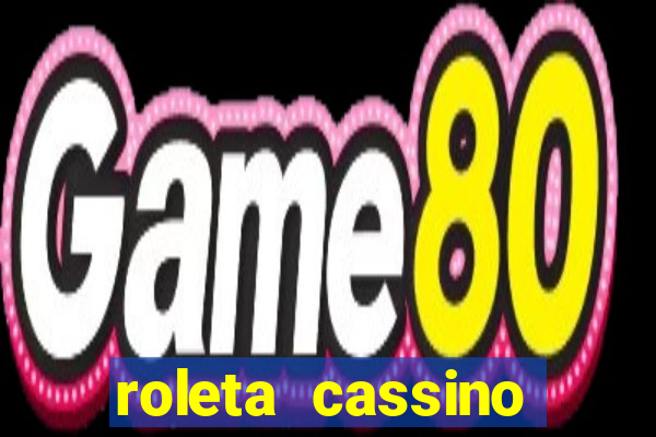 roleta cassino online gratis