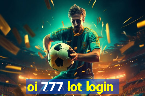 oi 777 lot login