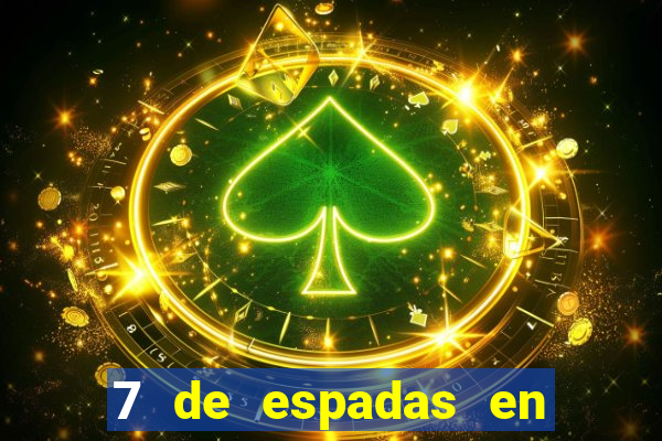 7 de espadas en el tarot