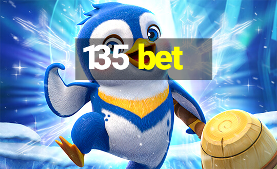 135 bet