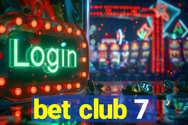 bet club 7