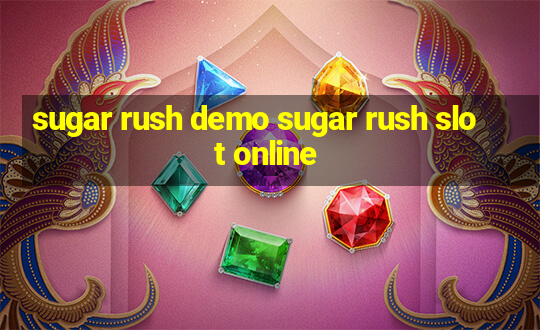 sugar rush demo sugar rush slot online