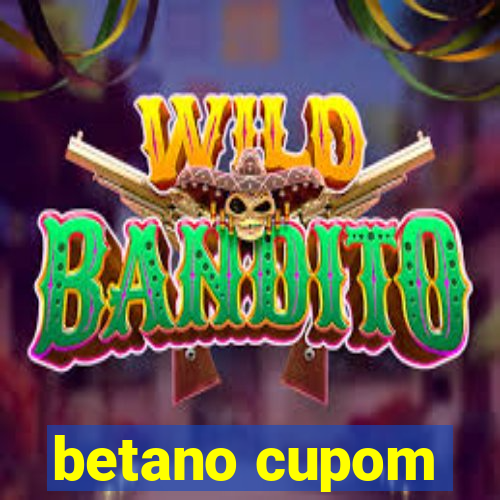 betano cupom