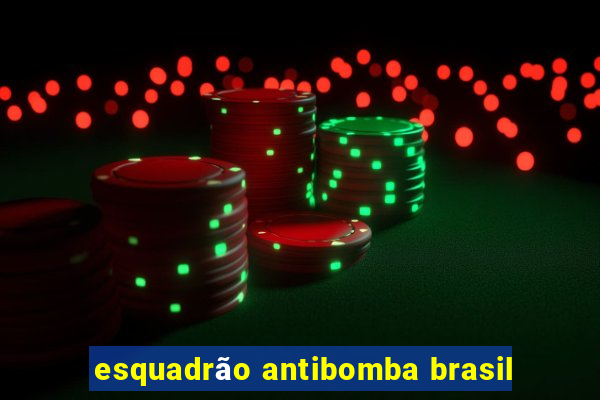 esquadrão antibomba brasil