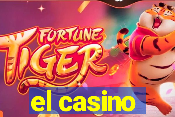 el casino