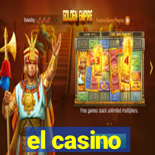 el casino