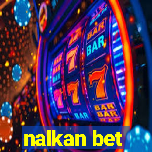 nalkan bet