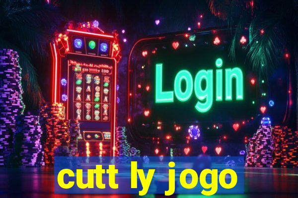 cutt ly jogo