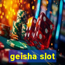 geisha slot