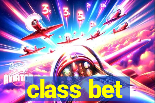 class bet