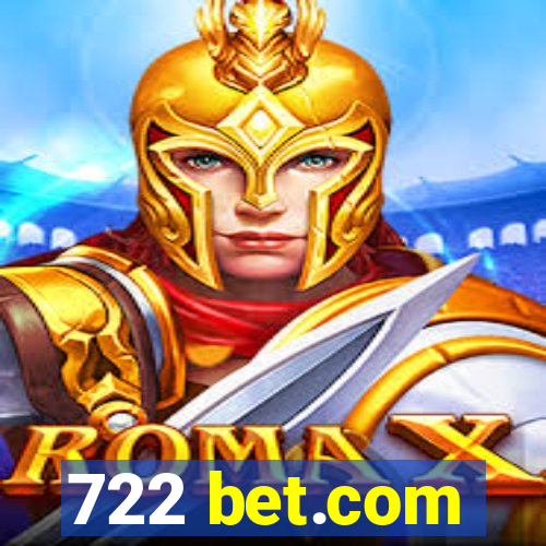 722 bet.com