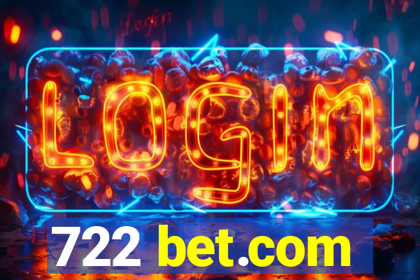 722 bet.com