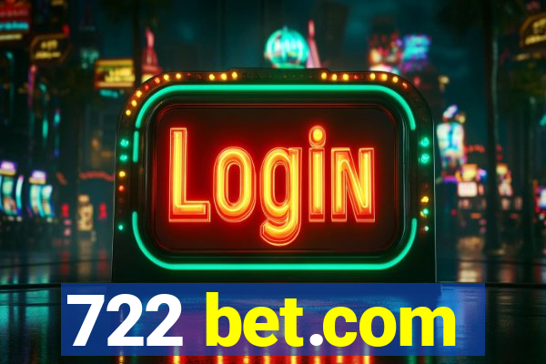 722 bet.com