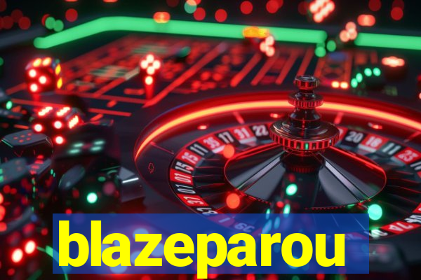 blazeparou