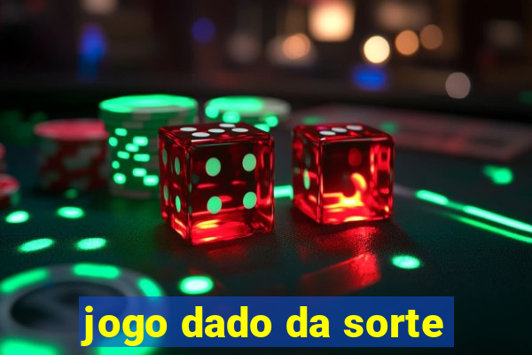 jogo dado da sorte