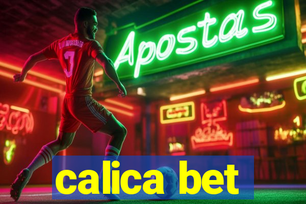 calica bet