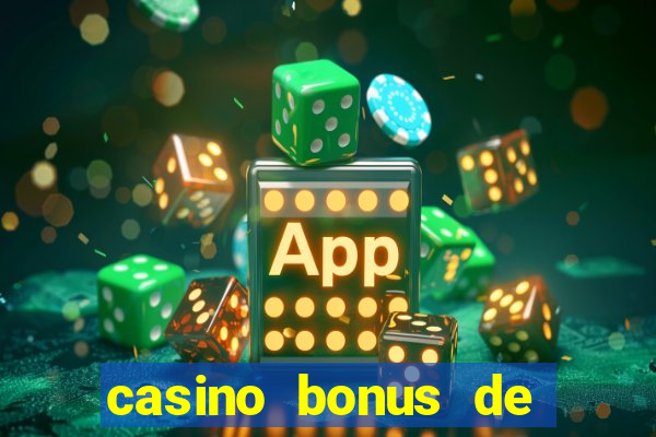 casino bonus de bienvenue ontario dép?t canada