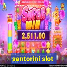 santorini slot