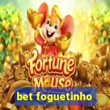 bet foguetinho