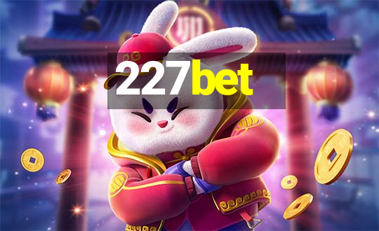 227bet