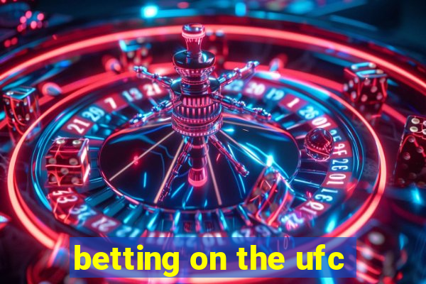 betting on the ufc