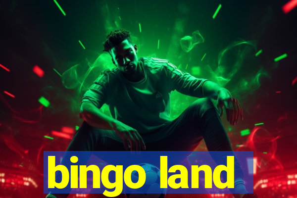 bingo land