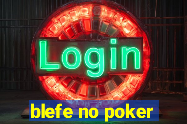 blefe no poker