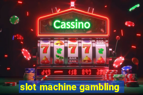 slot machine gambling