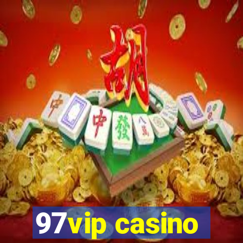 97vip casino