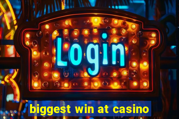 biggest win at casino