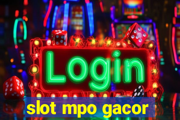 slot mpo gacor