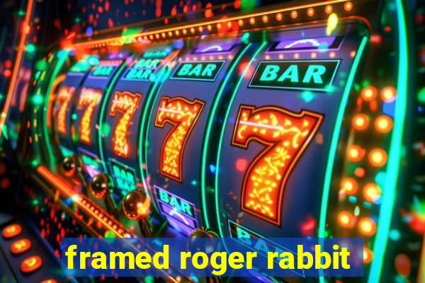 framed roger rabbit