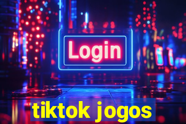 tiktok jogos