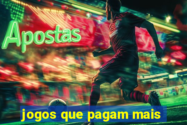 jogos que pagam mais