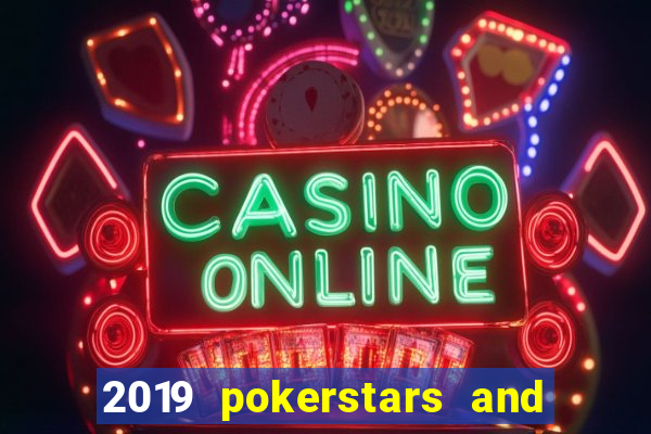 2019 pokerstars and monte-carlo casino ept