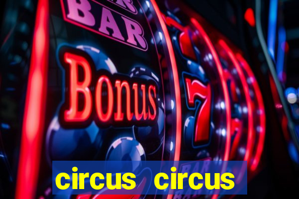 circus circus casino and hotel