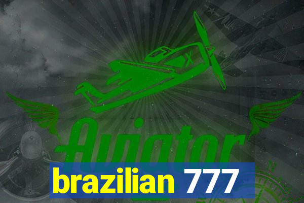 brazilian 777